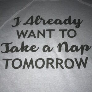 REBELLIOUS ONE hoodie pullover“I already want to take a nap tomorrow“ size S